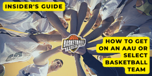 How To Get On An AAU Basketball Team