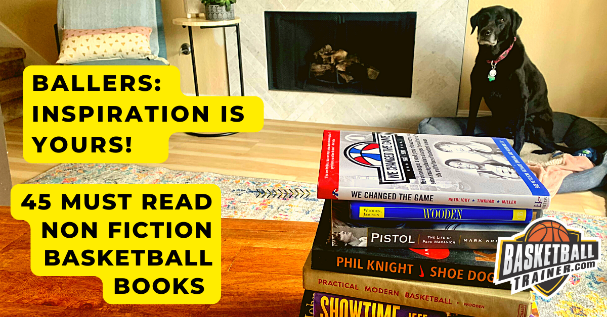 45 Basketball Non Fiction Books Ballers Rejoice Everywhere