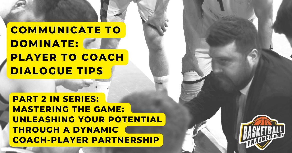 Effective Basketball Player to Coach Communication