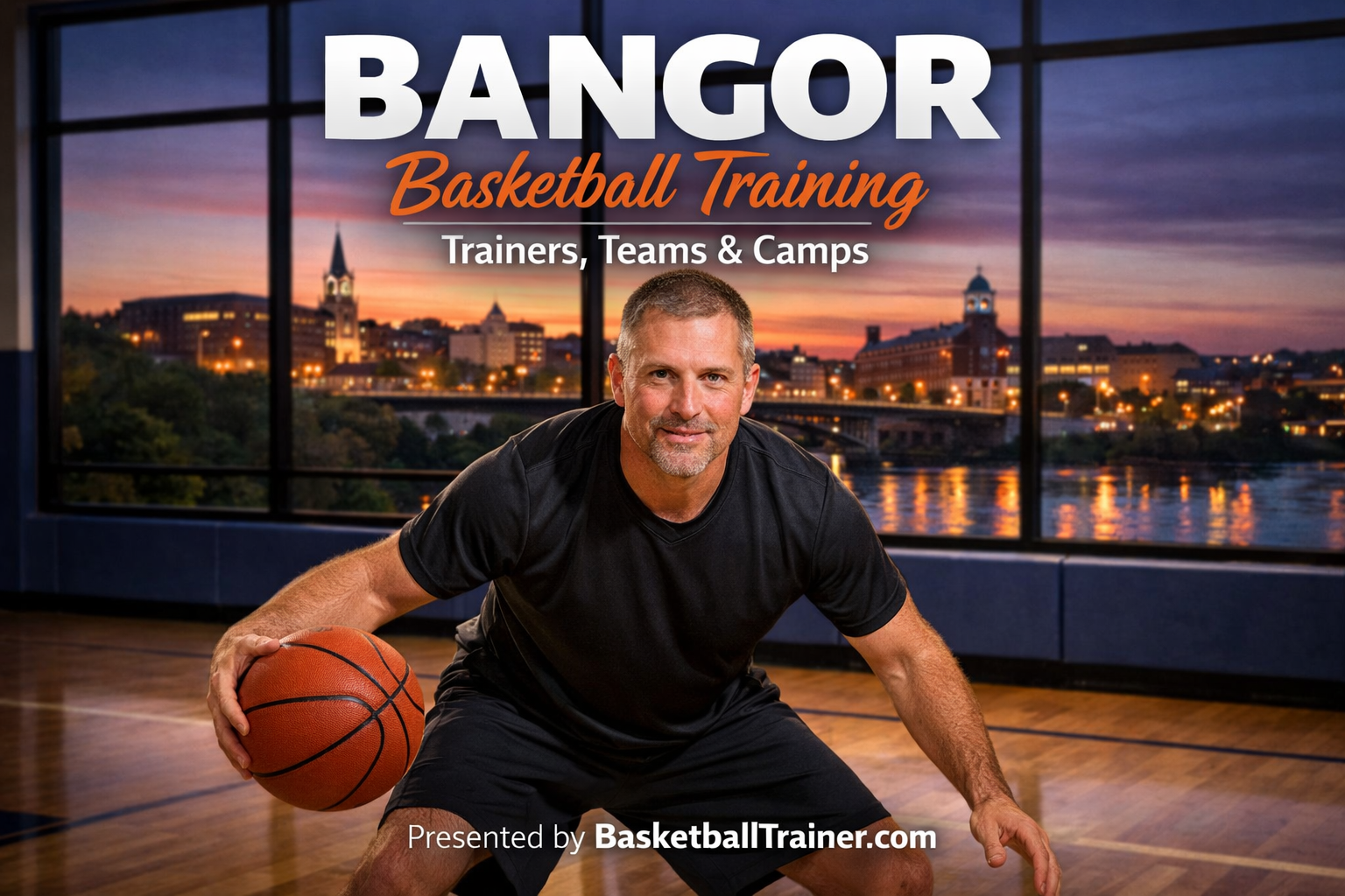 Bangor Maine Basketball Training - Trainers, Teams & Camps Guide