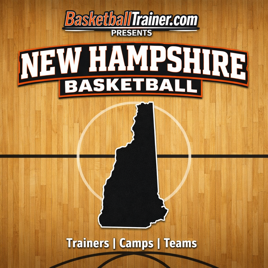New Hampshire Basketball Training, Trainers, Teams, Camps Guide