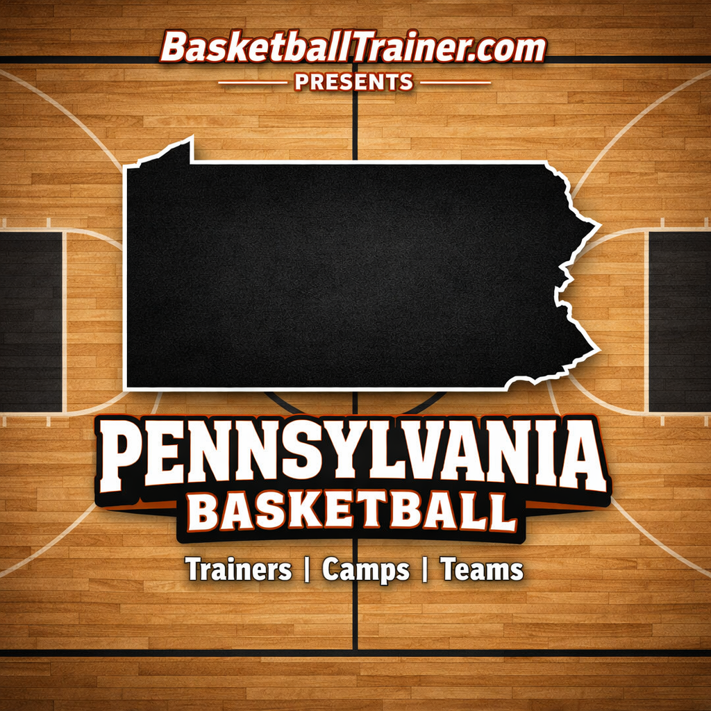 Pennsylvania Basketball Training - Trainers, Teams, & Camps