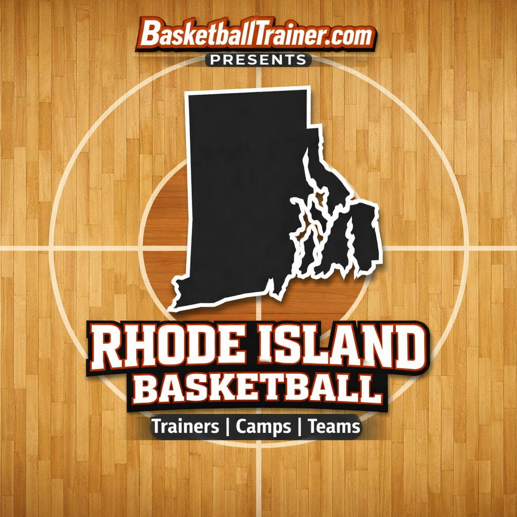 Rhode Island Basketball Training - Trainers, Camps, Teams