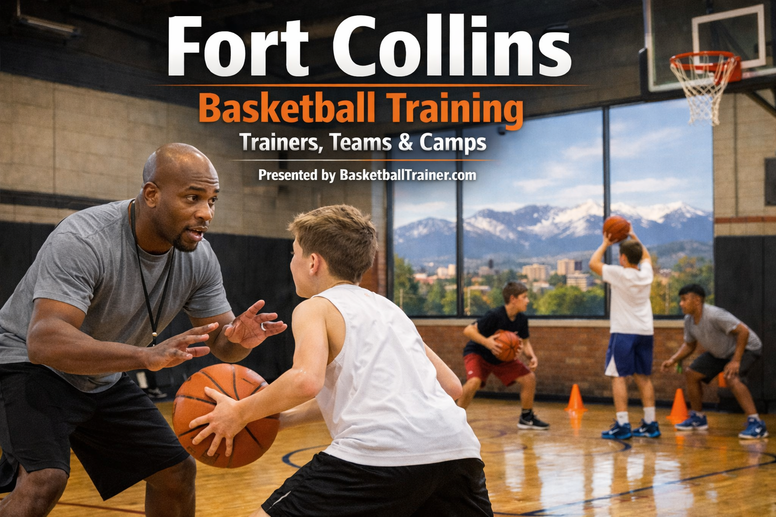 Fort Collins Basketball Training - Trainers, Camps & Teams