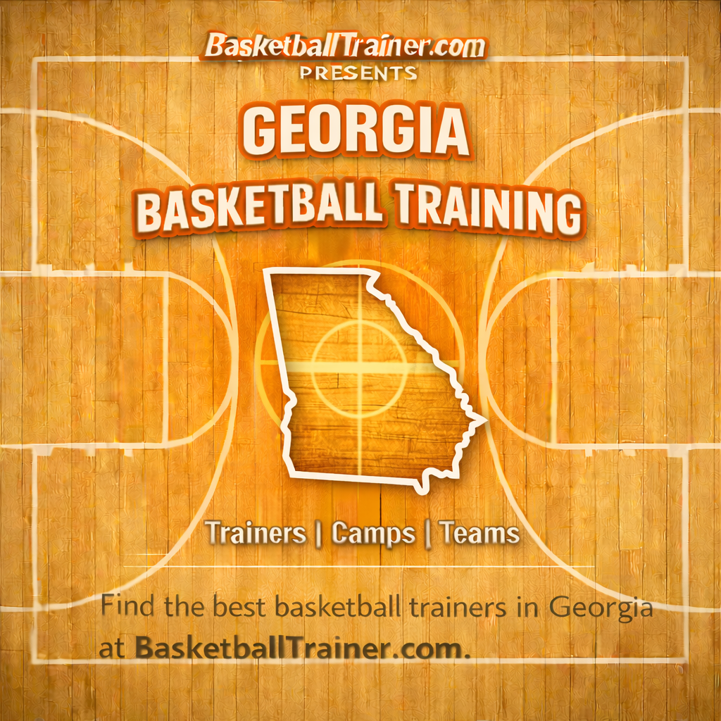 Georgia Basketball Training - Trainers, Teams, & Camps