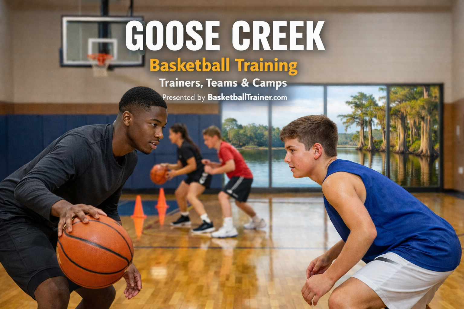 Goose Creek Basketball Training - Trainers, Camps & Teams