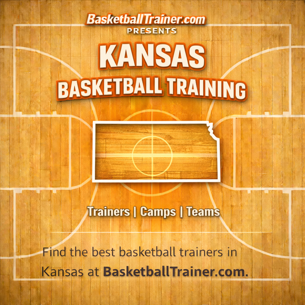Kansas Basketball Training - Trainers, Teams, & Camps