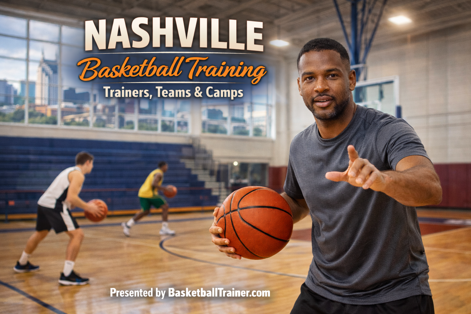 Nashville Basketball Training - Trainers, Teams, Camps Guide