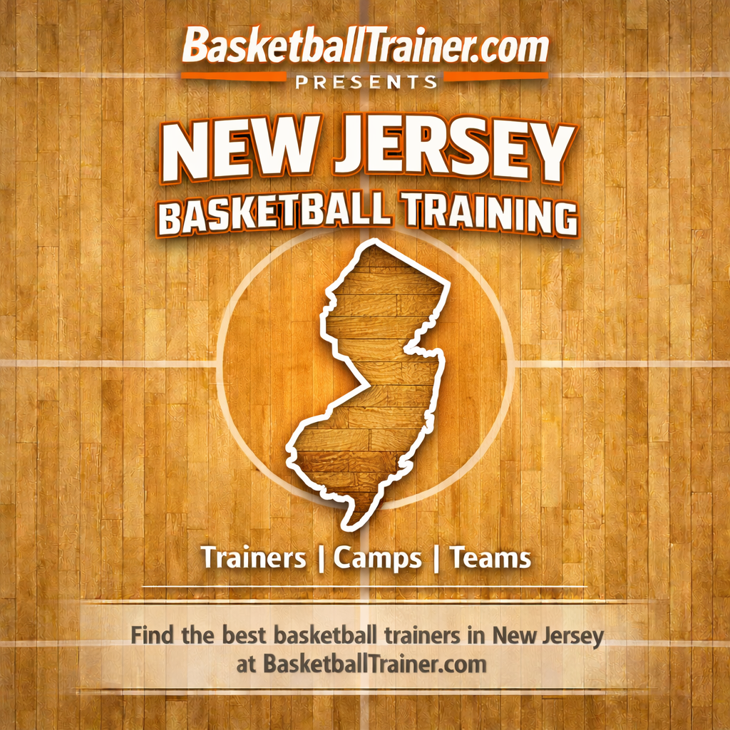 New Jersey Basketball Training- Trainers, Teams, Camps Guide