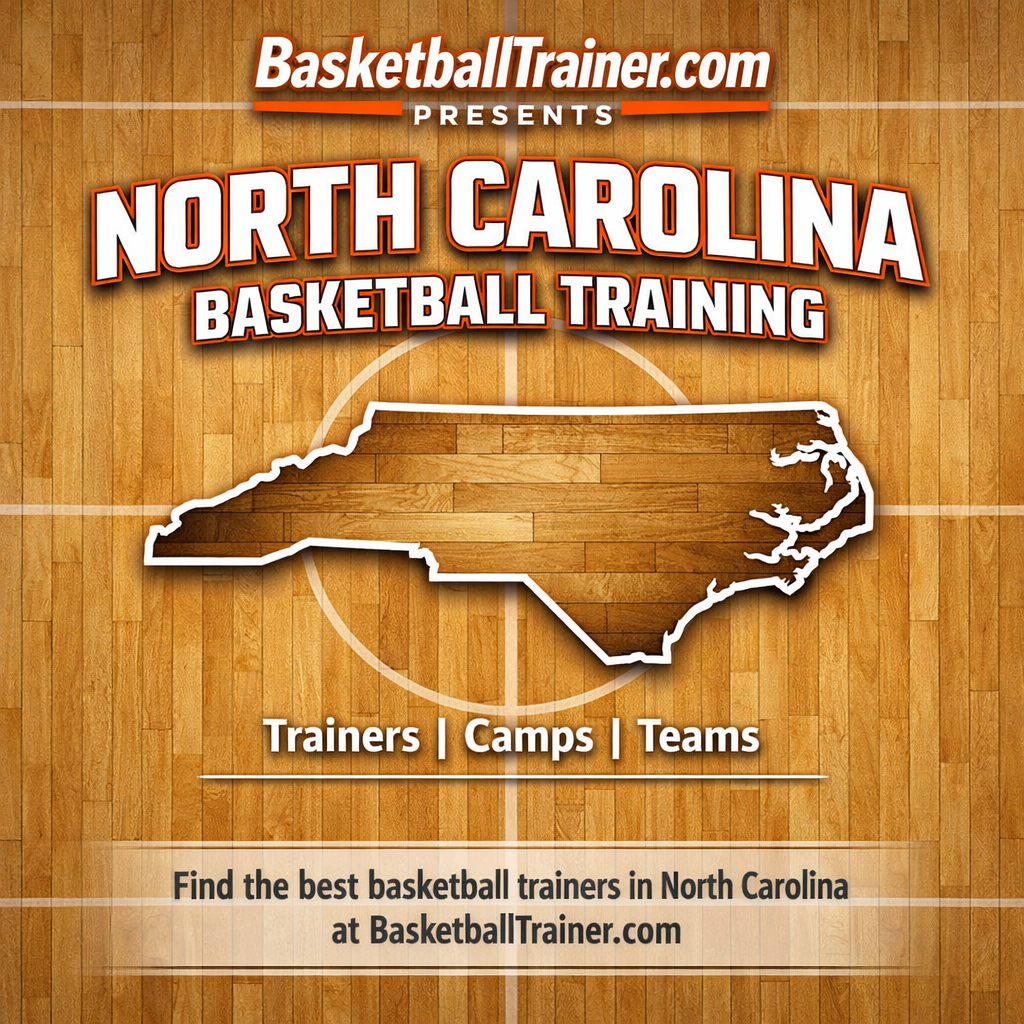 North Carolina Basketball Training - Trainers, Teams, & Camps