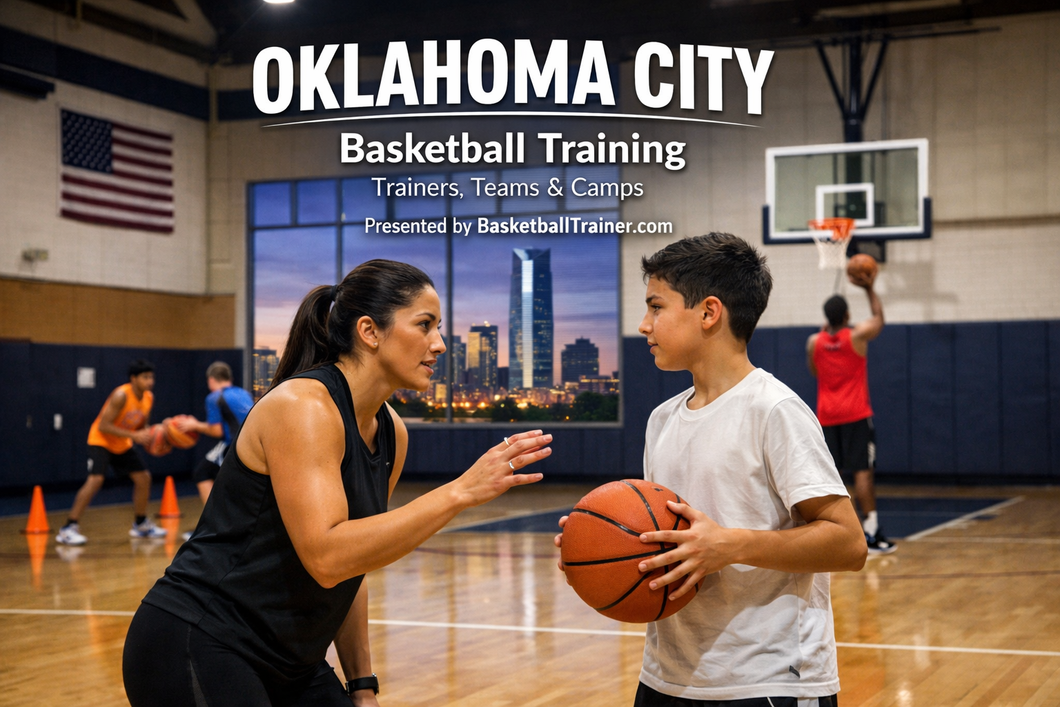 Oklahoma City Basketball Training - Trainers, Camps & Teams