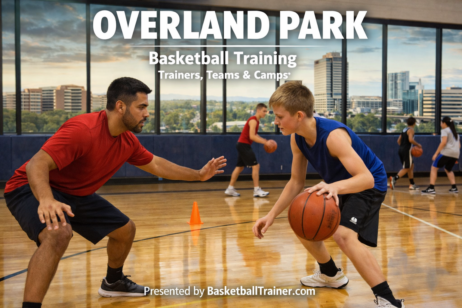 Overland Park Basketball Training - Trainers, Camps & Teams