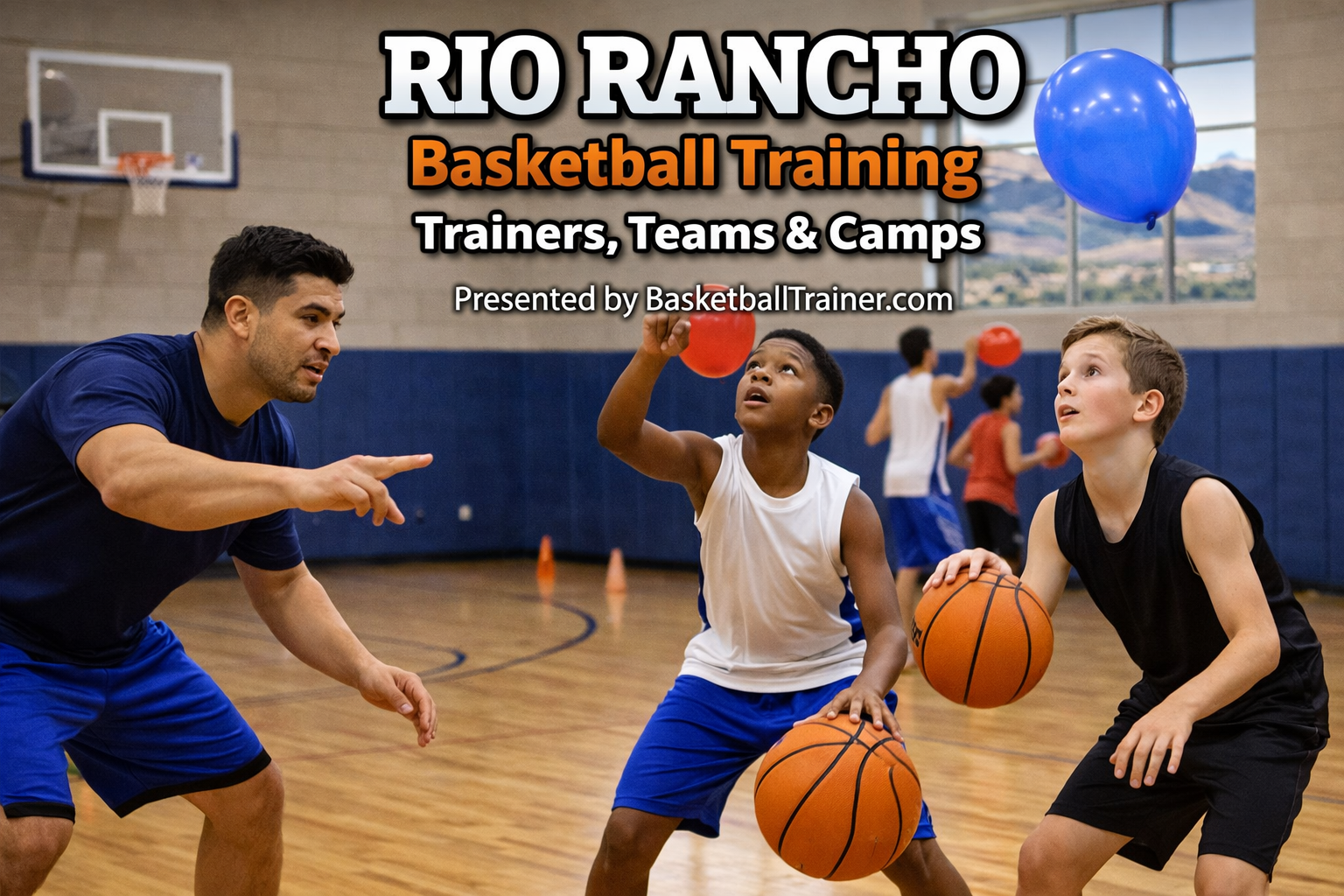 Rio Rancho NM Basketball Training - Trainers, Camps & Teams