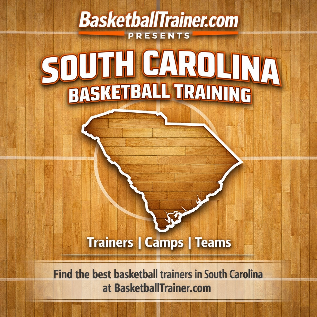 South Carolina Basketball Training - Trainers, Teams, & Camps