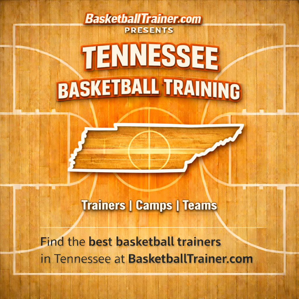 Tennessee Basketball Training - Trainers, Teams, & Camps