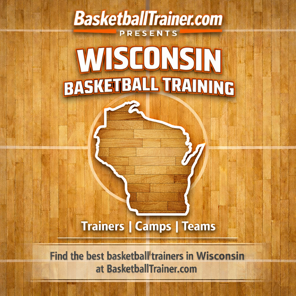 Wisconsin Basketball Training - Trainers, teams camps